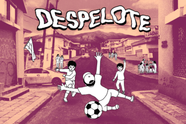 Despelote Review: 7 Powerful Reasons This Emotional Soccer Adventure Hits Different